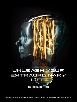 cover image of Unleash Your Extraordinary Life